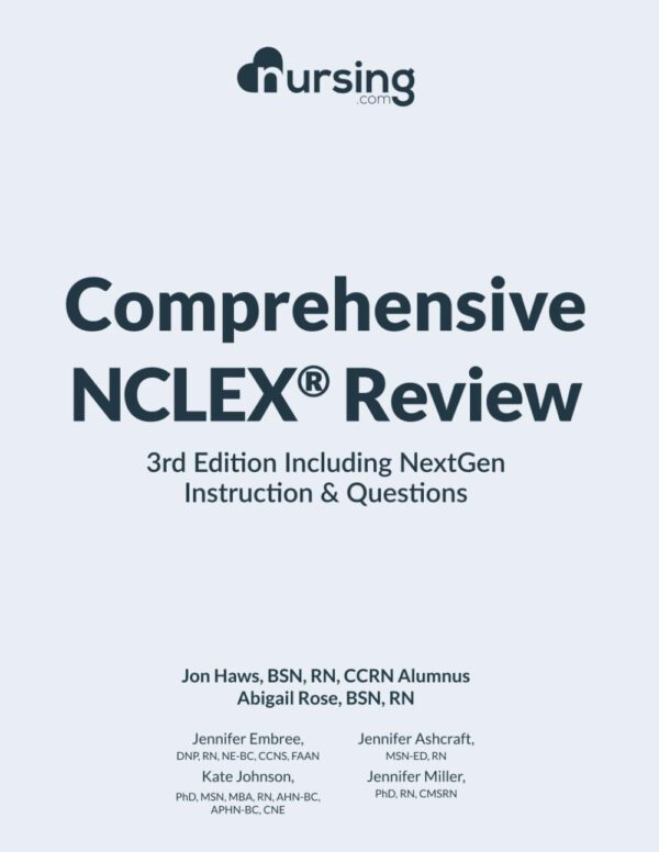 Comprehensive NCLEX Review: 3rd Edition Including NextGen Instructions & Questions: (2023 NCLEX® test plan, full-color, content + NCLEX® practice ... nursing cheat sheets) (Must-Have NCLEX Prep)
