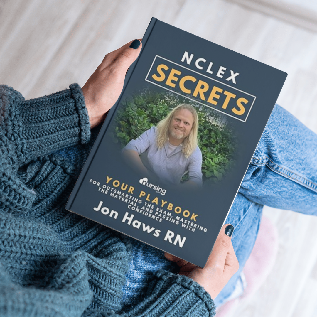 NCLEX Secrets: Your Playbook for Outsmarting the Exam, Mastering the Material, and Passing with Confidence